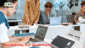 Cho thuê máy scan tại Hải Phòng